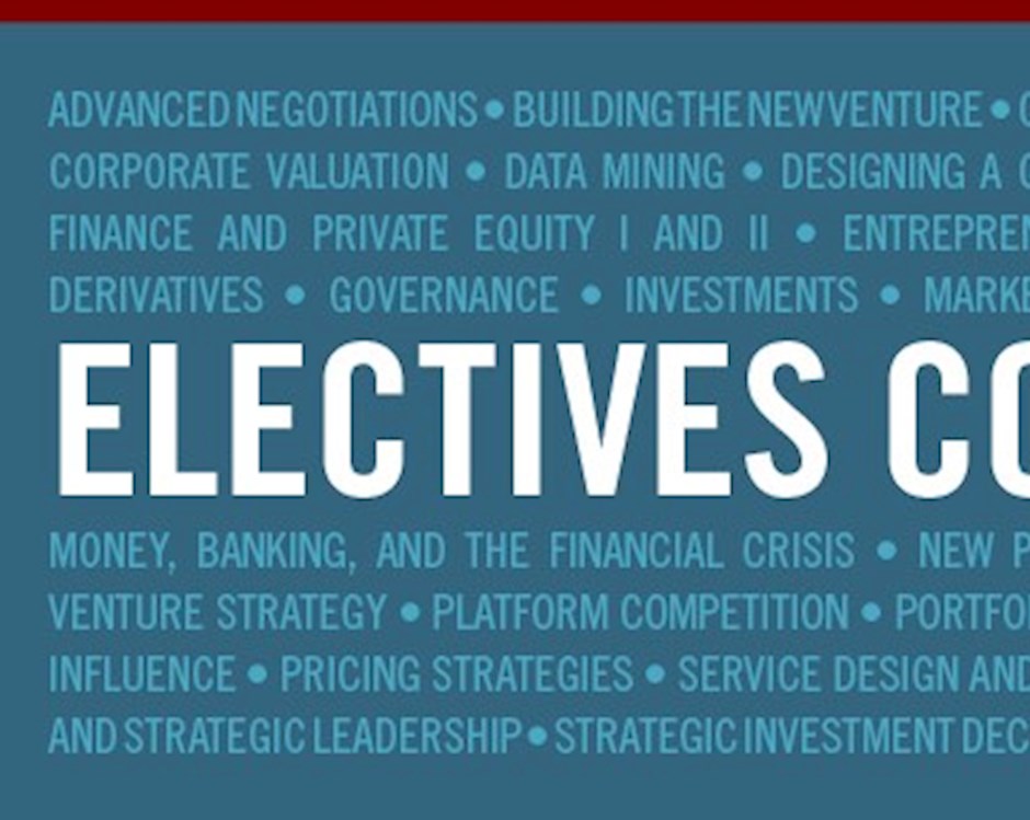 Exploring Electives in the Executive MBA Curriculum The University of