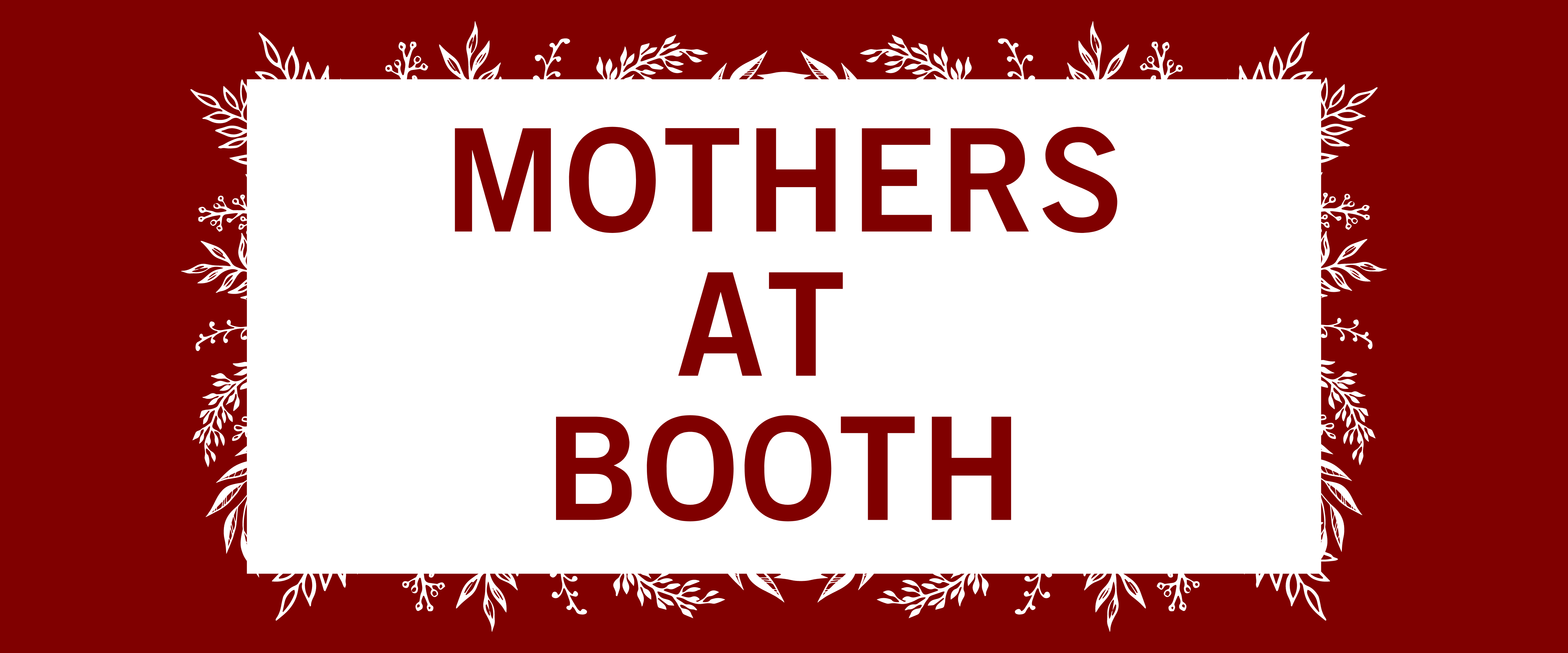 Mother's at Booth 