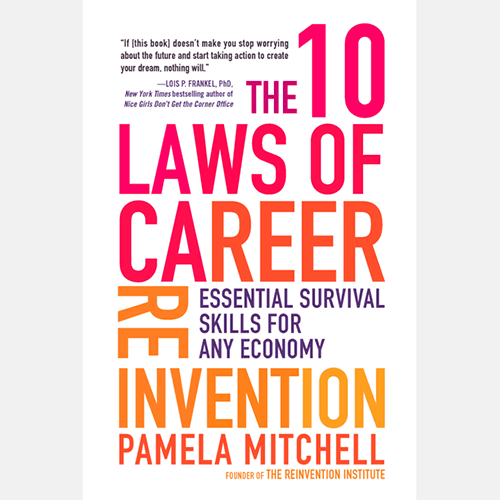 Pamela Mitchell 10 Laws of Career Reinvention
