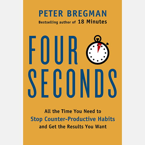Peter Bregman Four Seconds