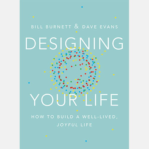 Designing Your Life by Dave Evans