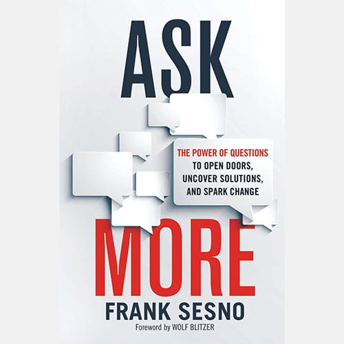 Ask More by Frank Sesno