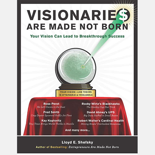 Visionaries Are Made Not Born
