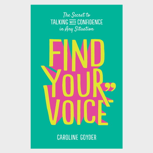 Find Your Voice by Caroline Goyder