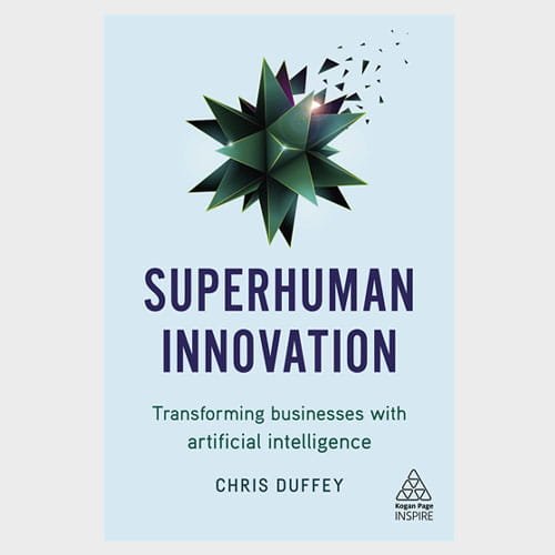 Superhuman Innovation by Chris Duffey