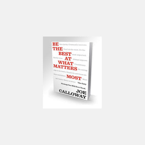 Joe Calloway Be the Best at What Matters Most