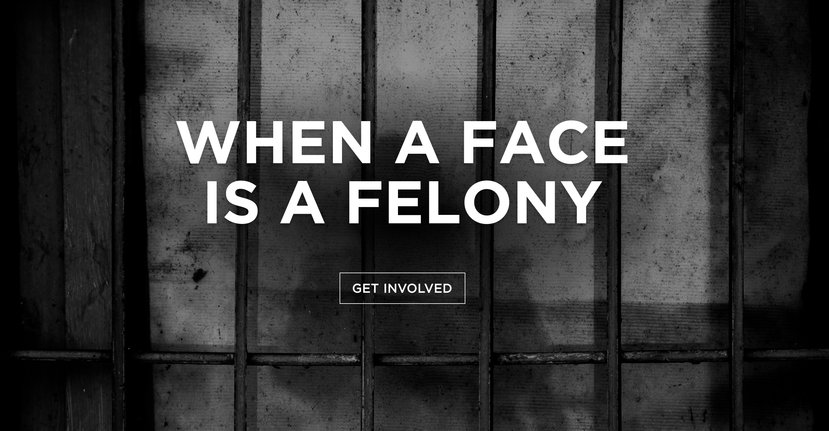 When a Face is a Felony