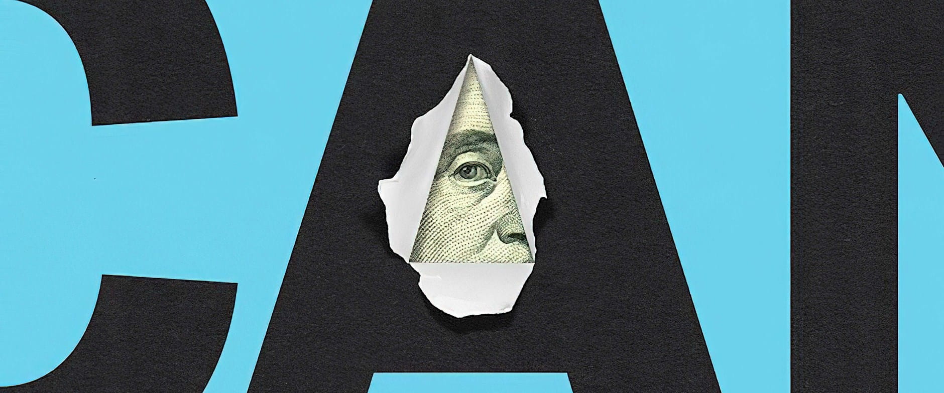 Part of a torn dollar bill in the middle of the A in the word CAN