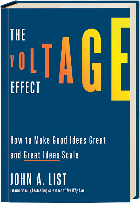 Book cover of "The Voltage Effect: How to Make Good Ideas Great and Great Ideas Scale"