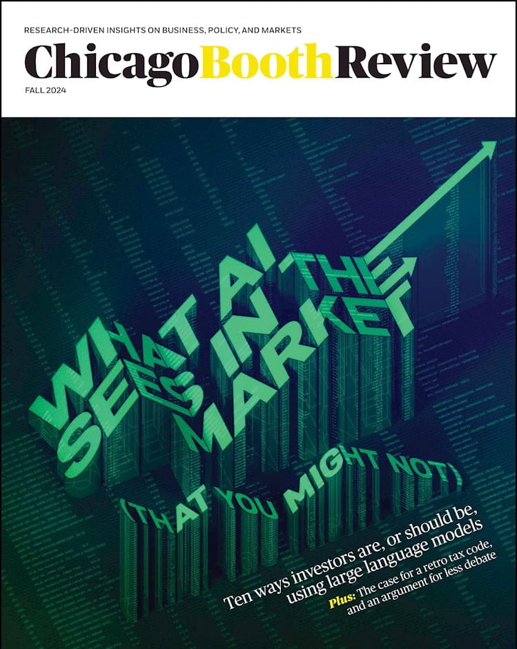 Fall 2024 Issue Chicago Booth Review fall-2024-issue-chicago-booth-review