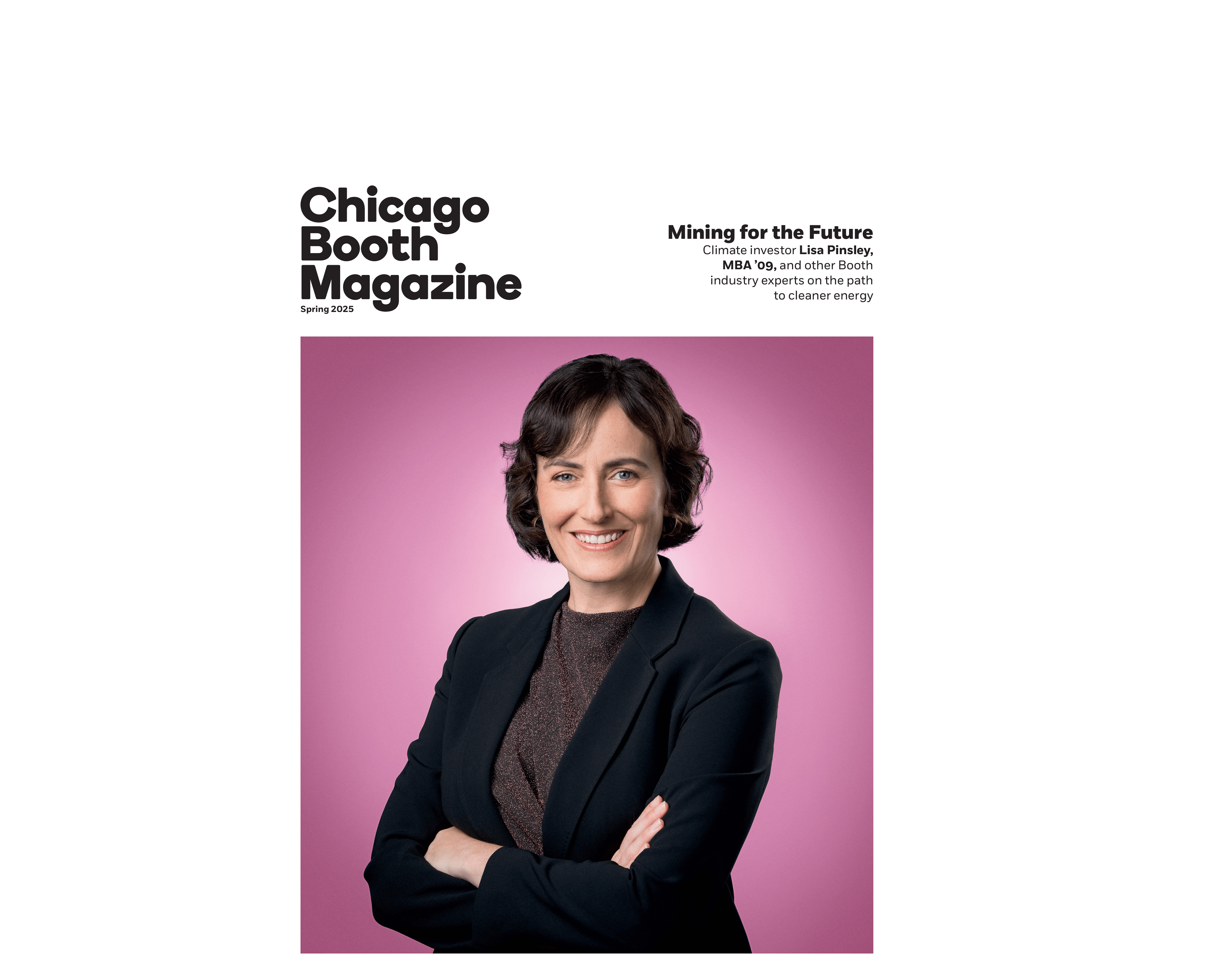 Lisa Pinsley on the cover of Chicago Booth Magazine, Spring 2025