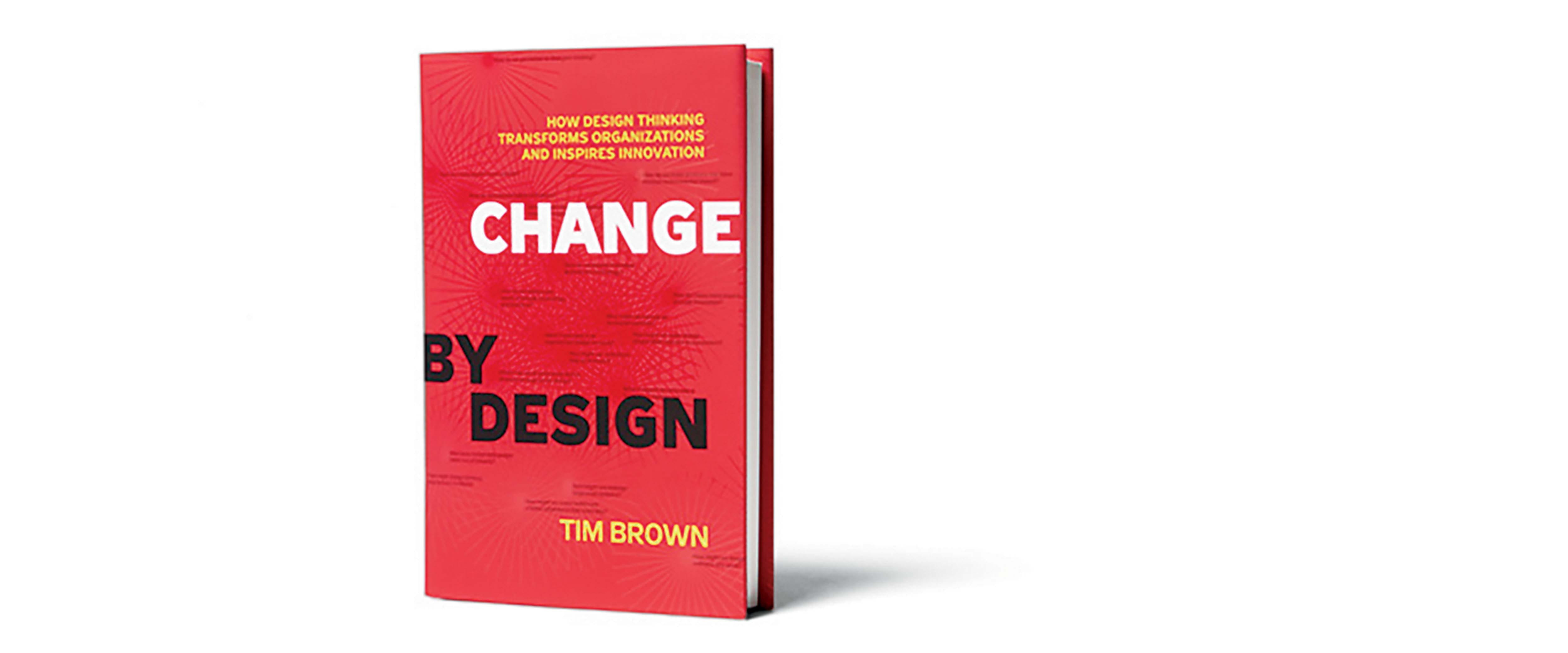 Book cover of Change by Design by Tim Brown