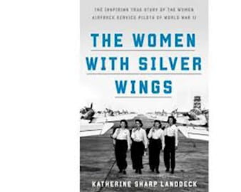 A photo of the book The Women with Silver Wings by Katherine Sharp Landdeck