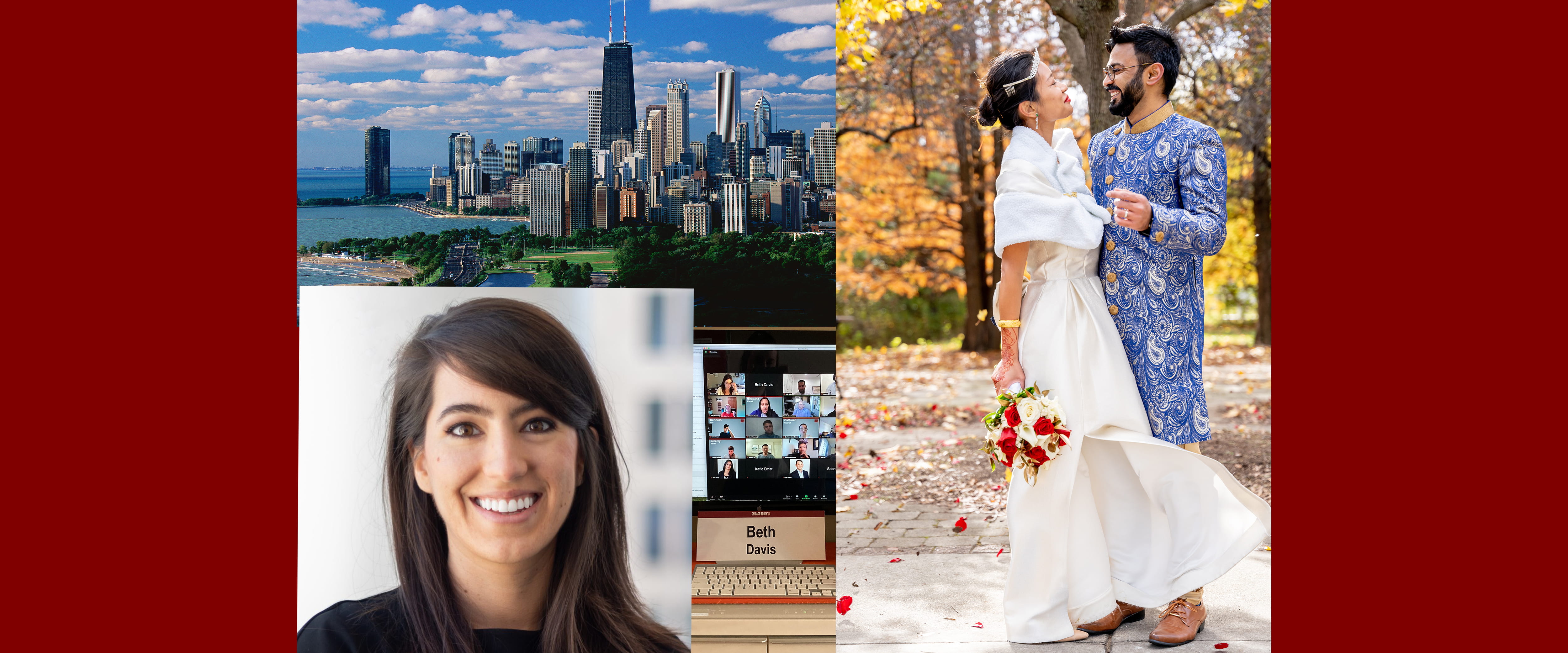 A collage of photos, including the city of Chicago, a Booth student nametag, Booth couple Ashwin Avasarala and Jasmine Kwong, and student Christine Koval