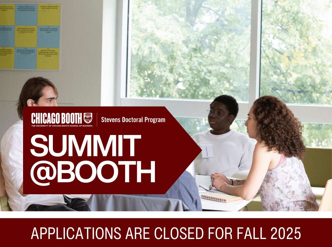 Picture of students sitting at a white table in front of two long windows overlooking a green lawn. The text overlaid onto the picture reads: Summit@Booth. There's a maroon text box beneatht the picture that reads in white text: Applications are closed for Fall 2025. 