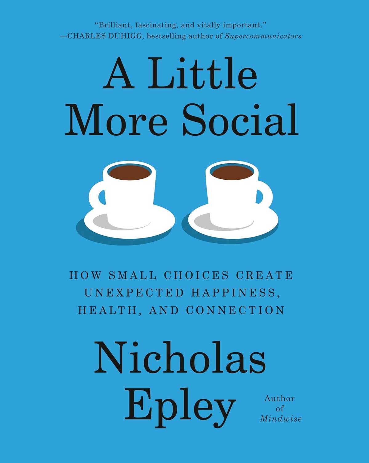 A Little More Social - Nicholas Epley
